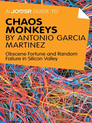 cover image of A Joosr Guide to... Chaos Monkeys by Antonio García Martínez